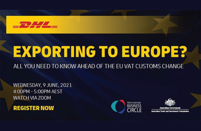 9 JUNE 2021 - Webinar: Exporting to Europe? All you need to know ahead of the EU VAT Customs change