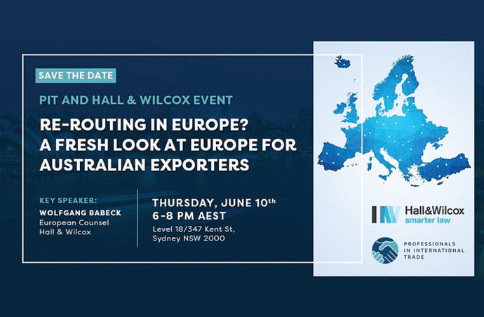 10 JUNE 2021 - Re-routing in Europe? A fresh look at Europe for Australian exporters