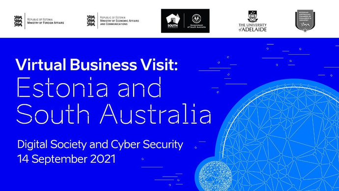 14 SEP 2021 - Virtual Business Visit: Estonia and South Australia